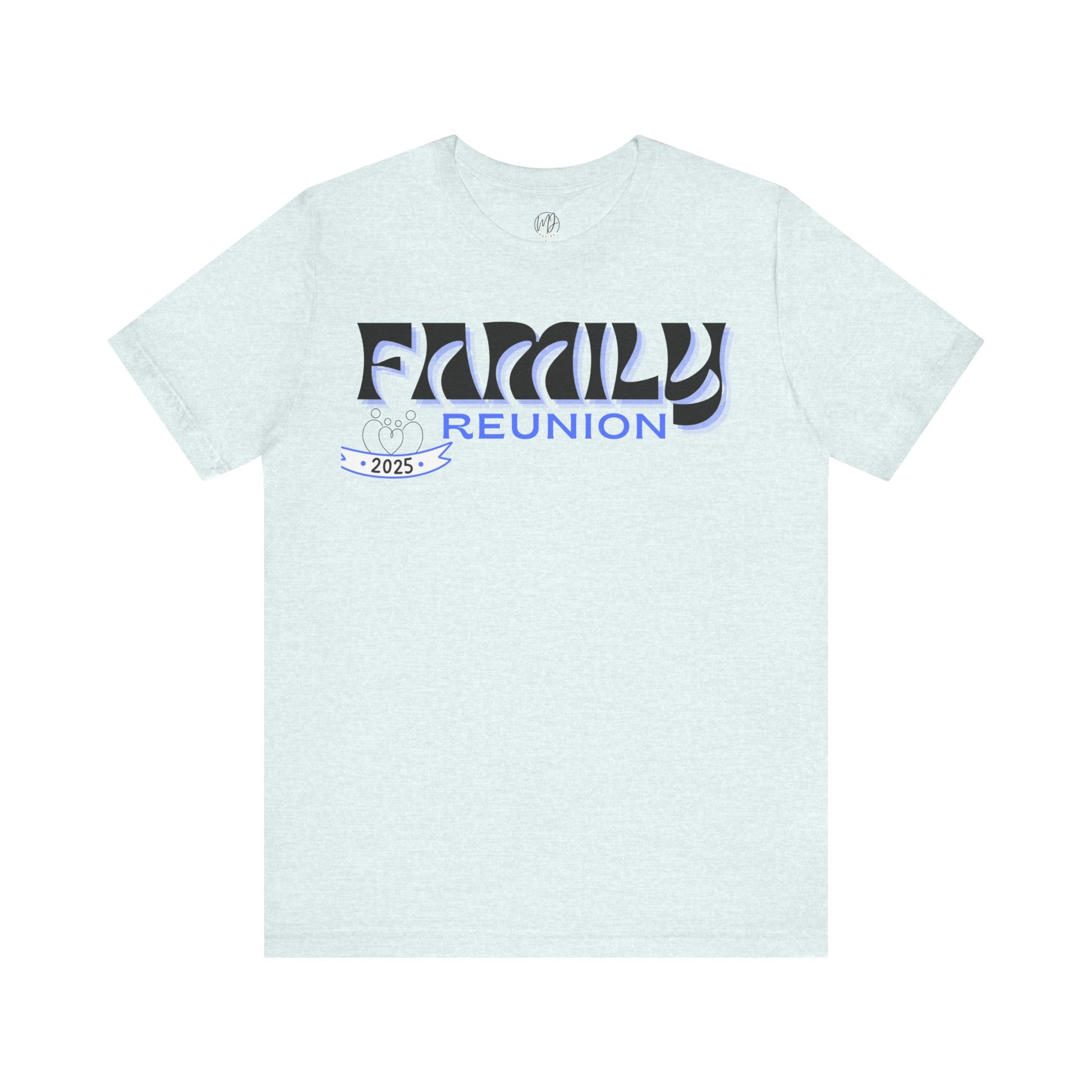 2025 Family Reunion Tee – United in Love & Legacy