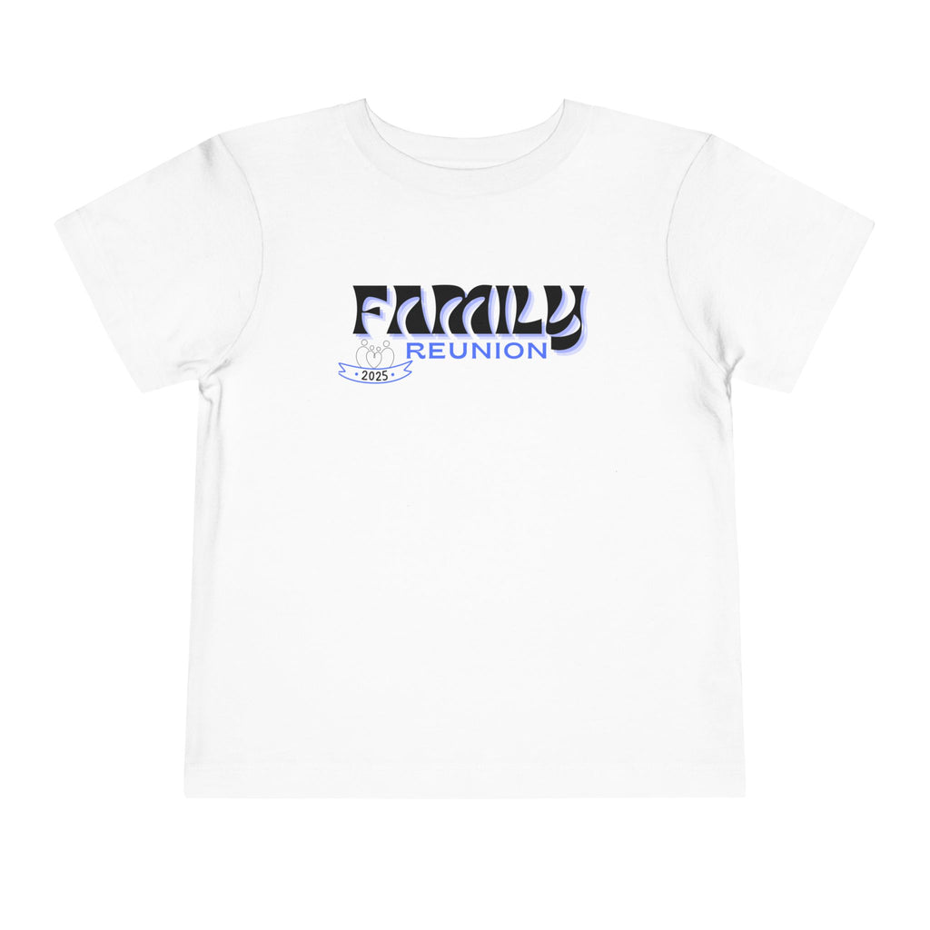 Toddler 2025 Family Reunion Tee – United in Love