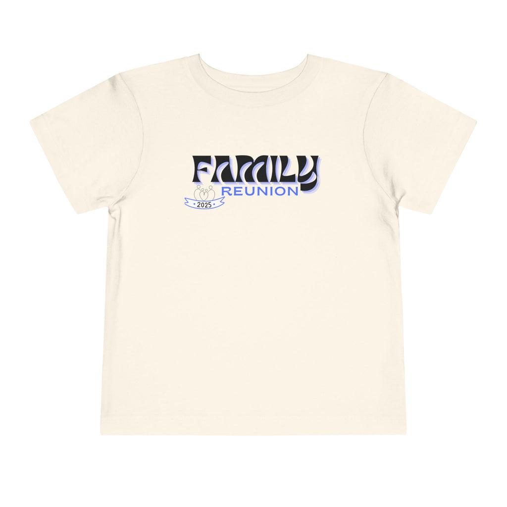 Toddler 2025 Family Reunion Tee – United in Love