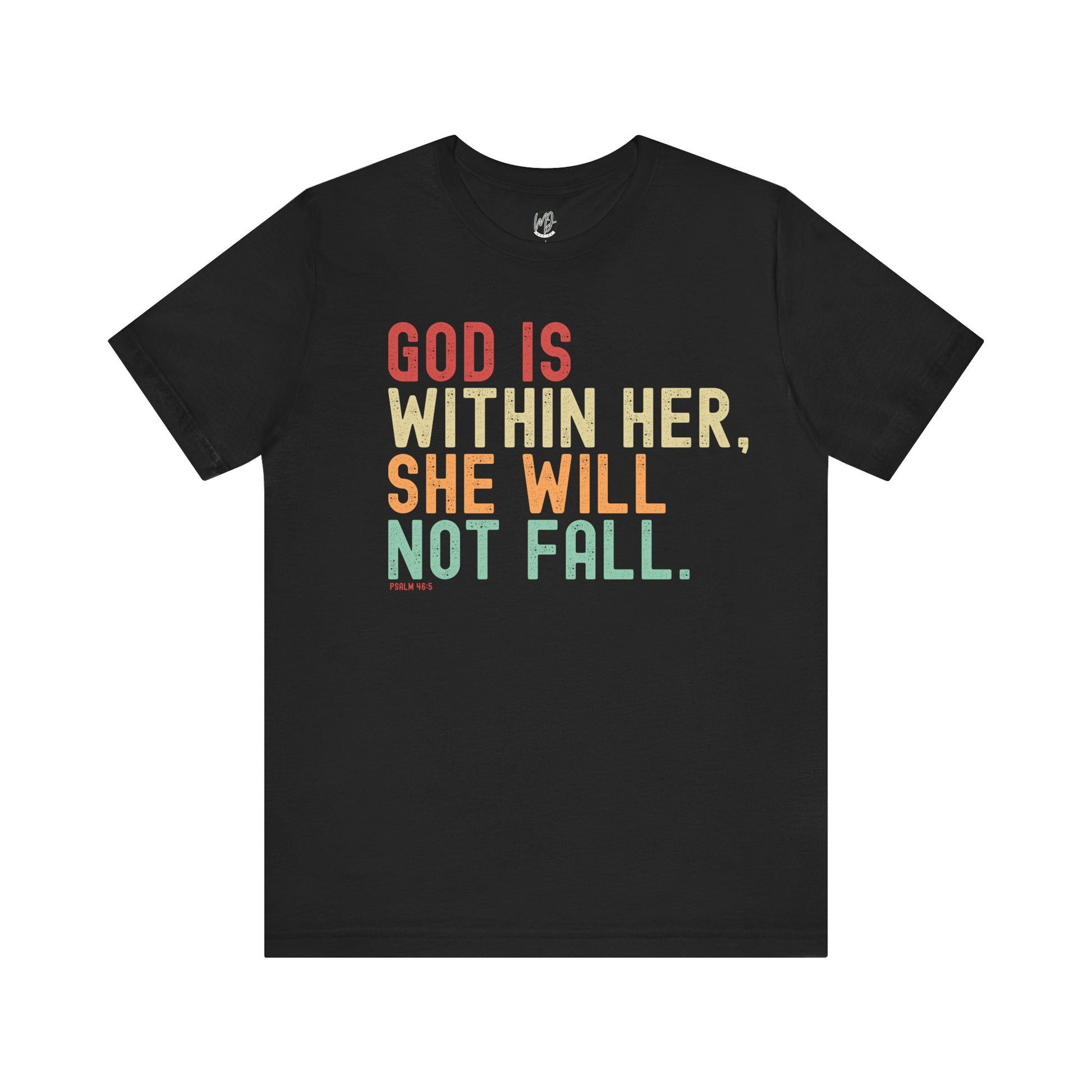 God Is Within Her T-Shirt