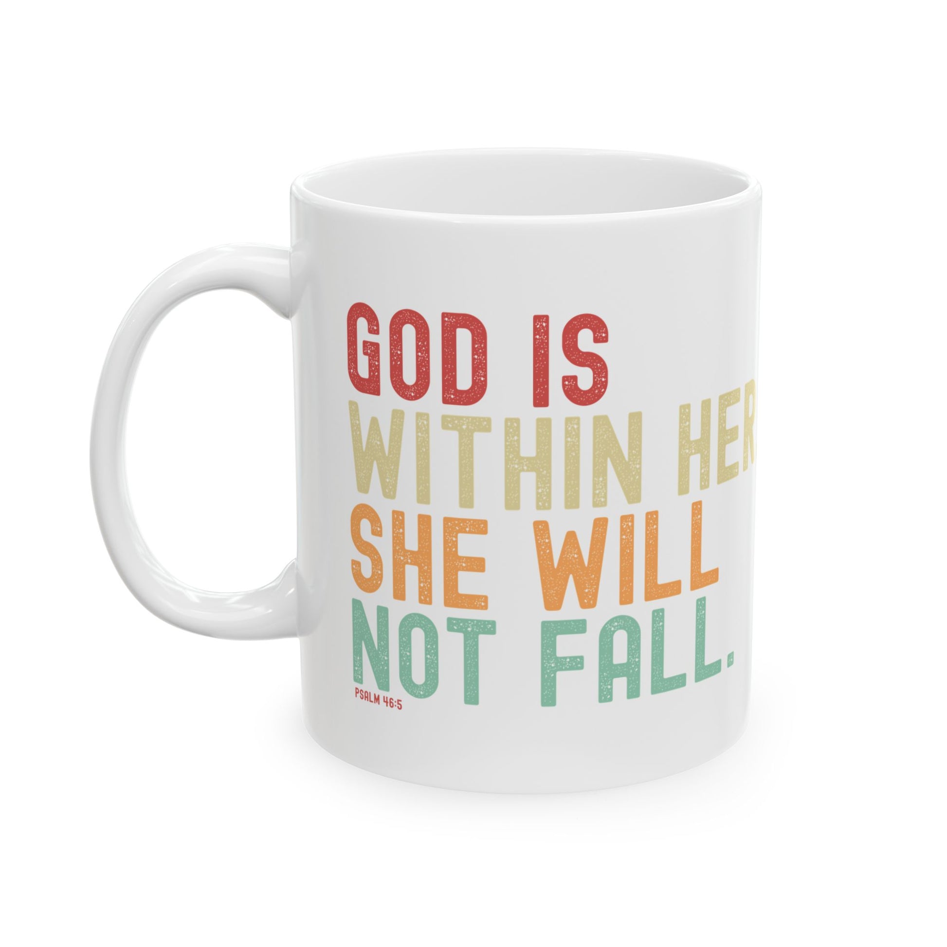 Psalm 46:5 Faith Mug – “God is Within Her” Ceramic Inspirational Cup