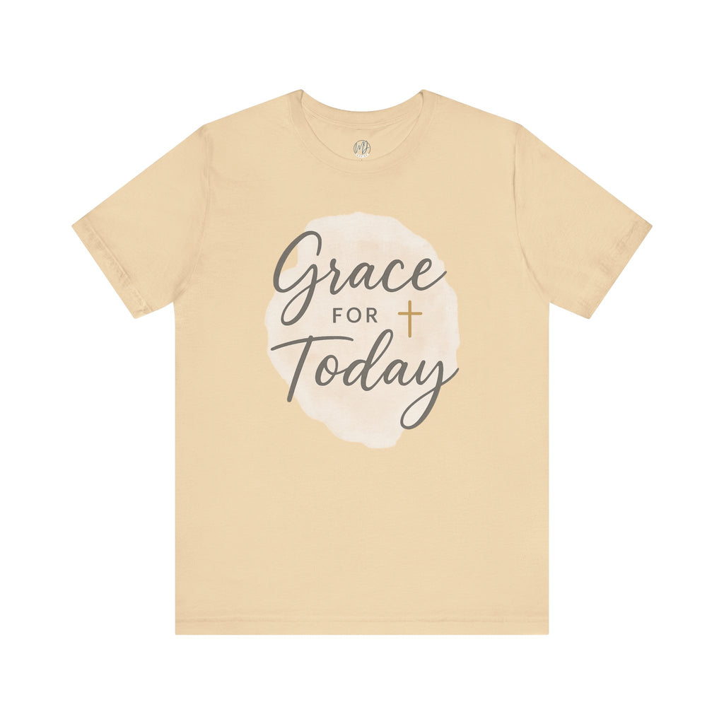 Grace for Today Tee – Soft Strength, Everyday Faith