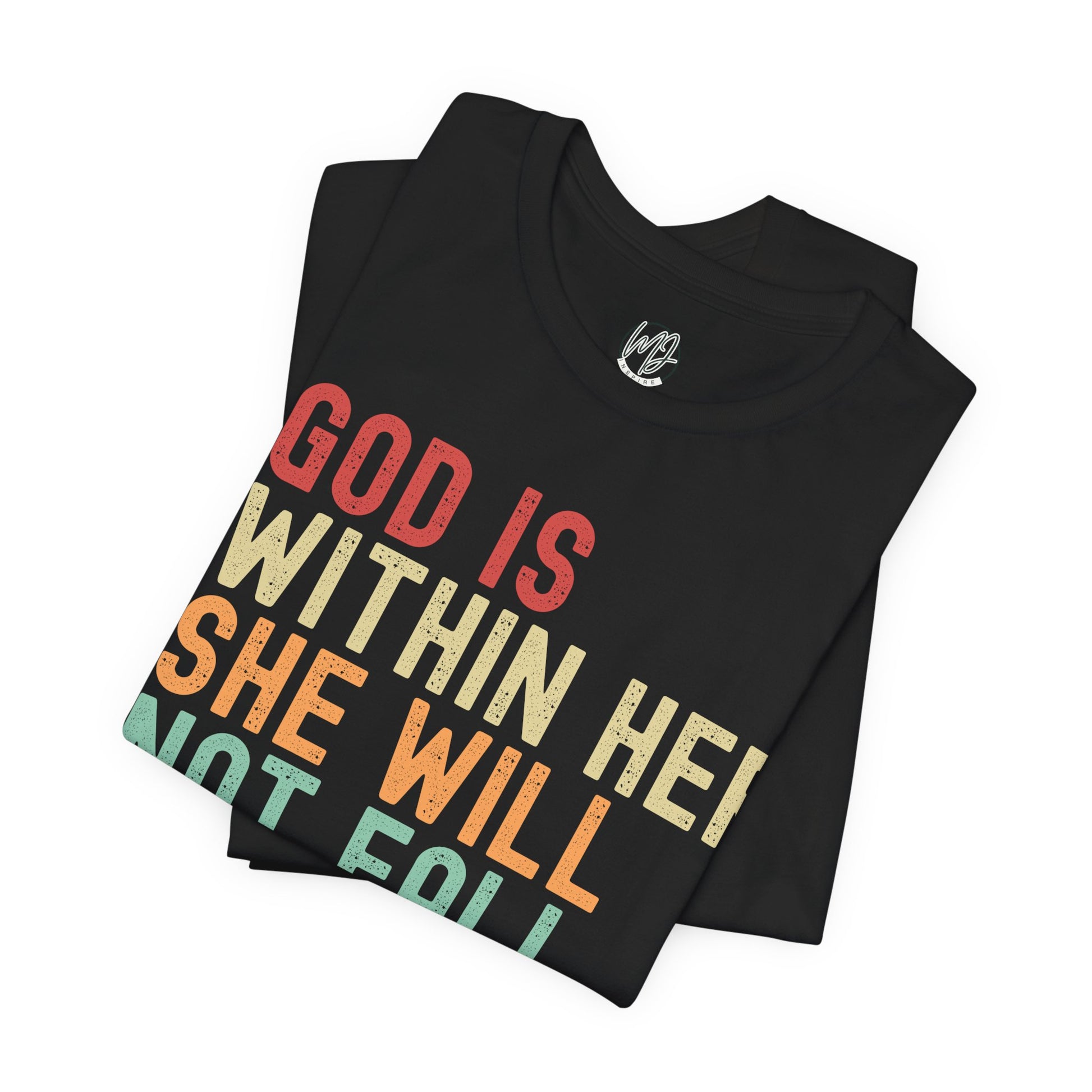 God Is Within Her T-Shirt