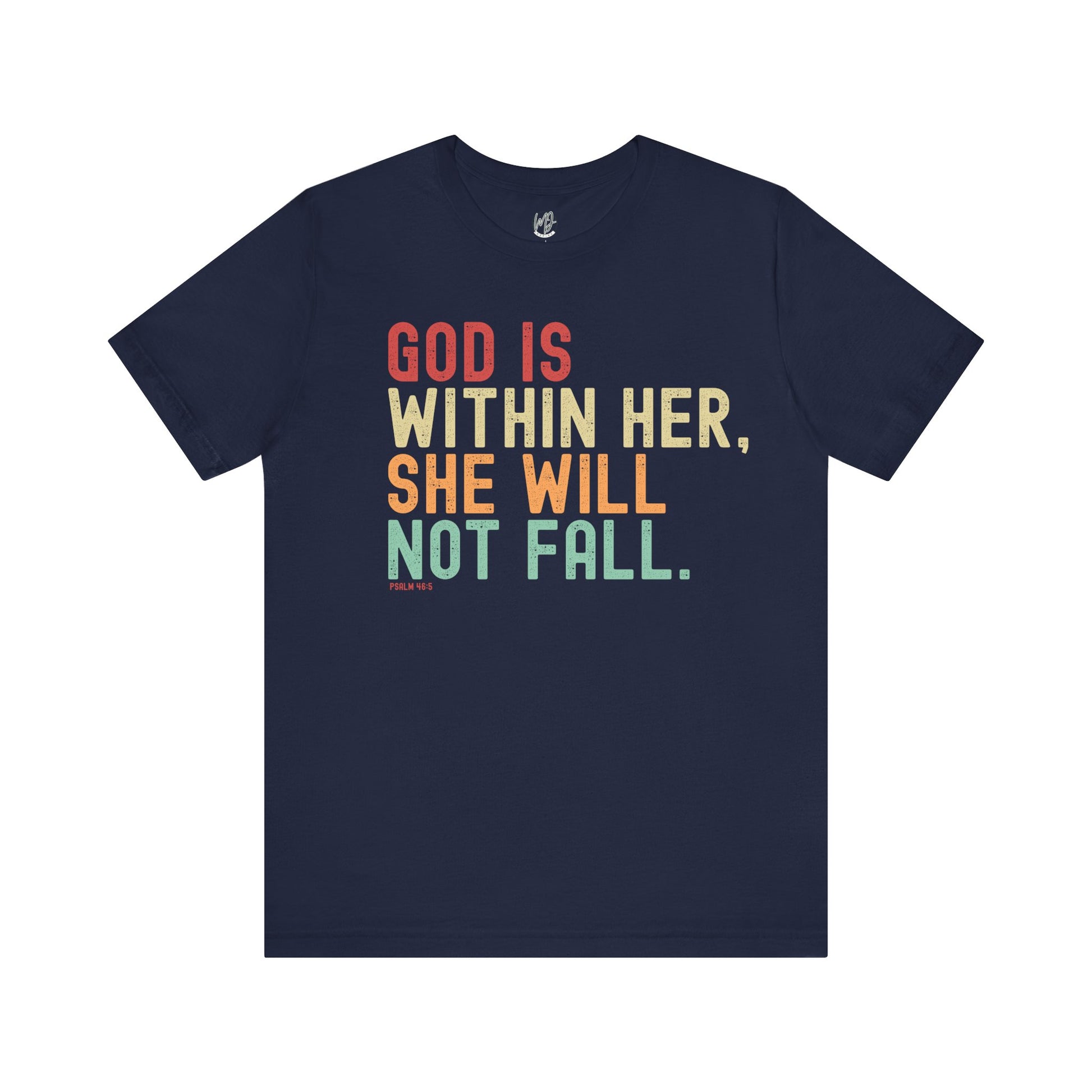 God Is Within Her T-Shirt