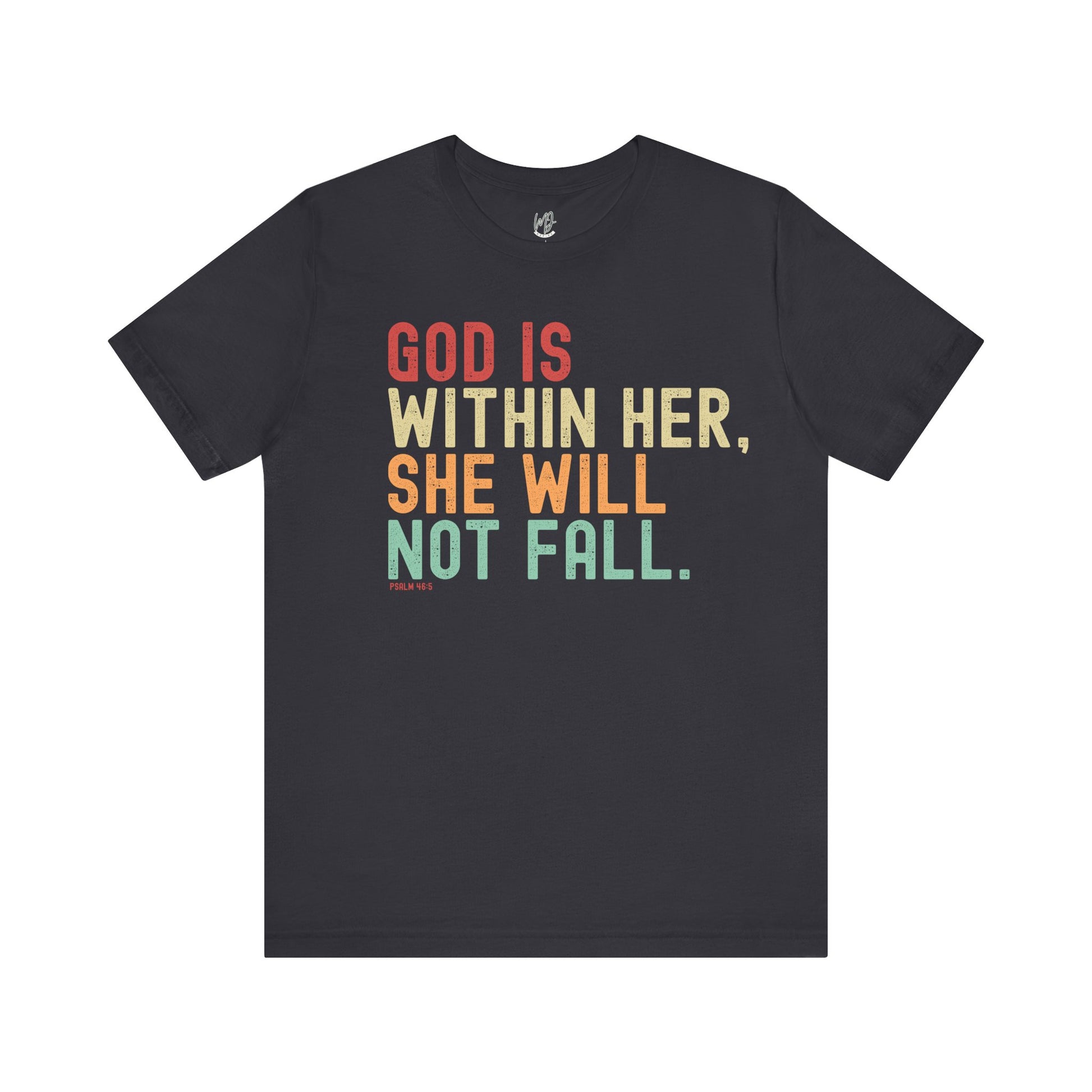 God Is Within Her T-Shirt