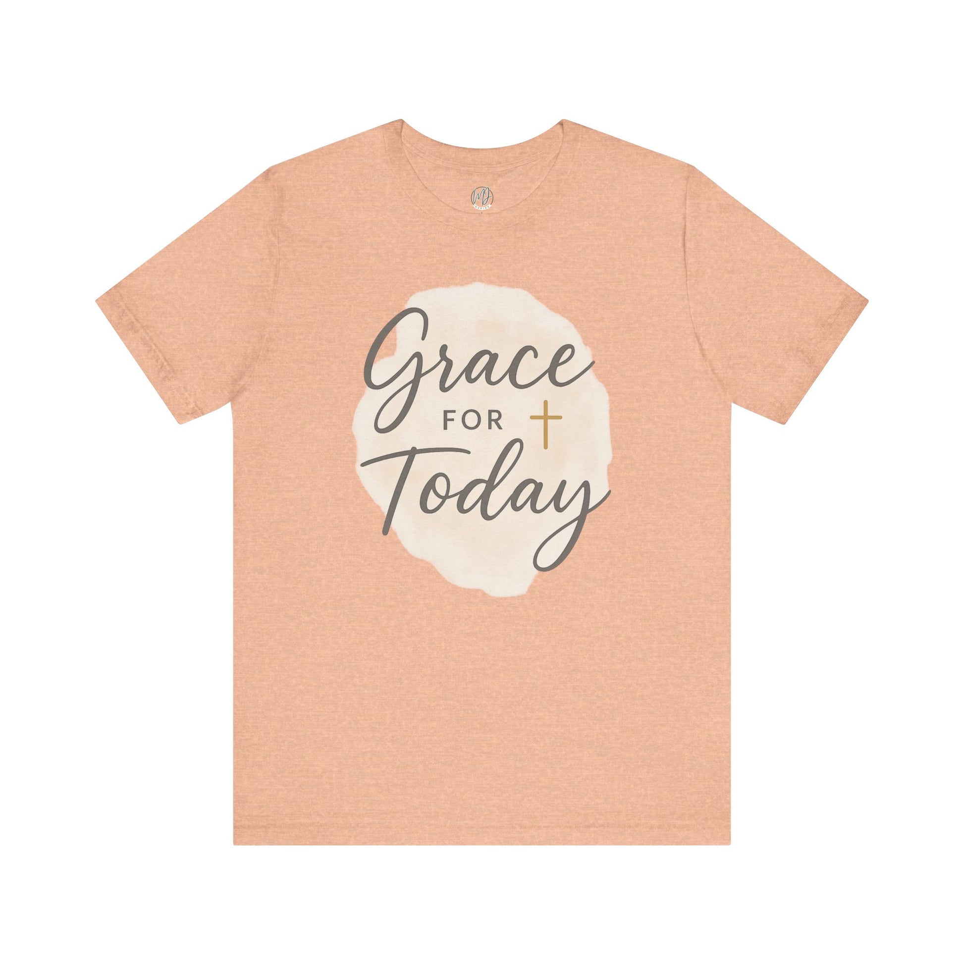 Grace for Today Tee – Soft Strength, Everyday Faith