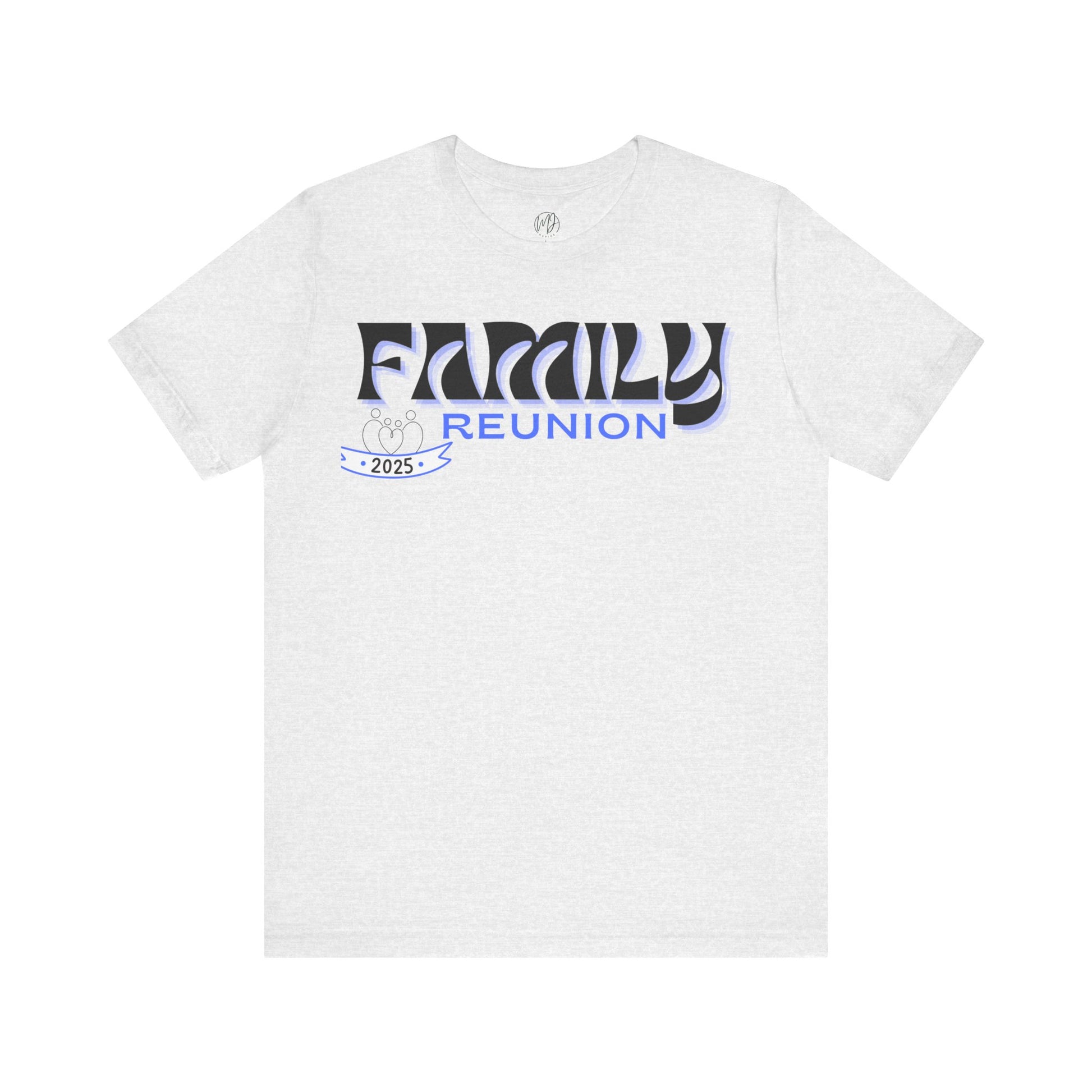 2025 Family Reunion Tee – United in Love & Legacy