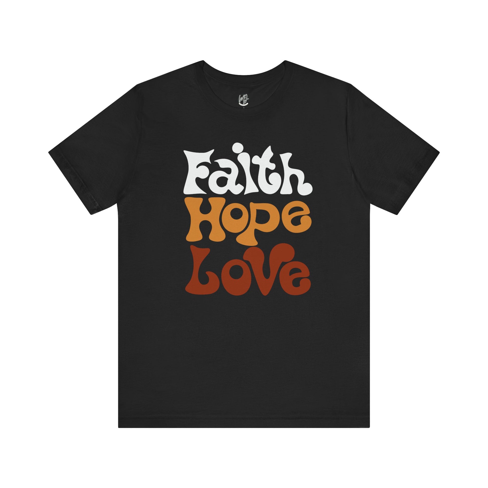 Faith • Hope • Love Retro Tee